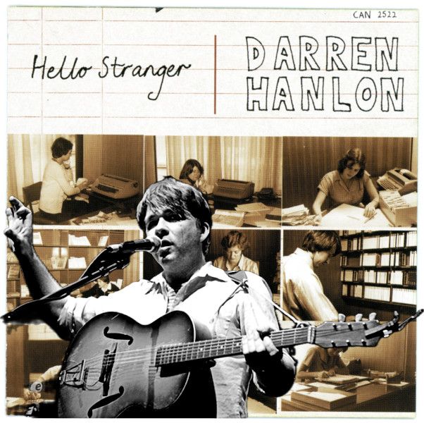 Darren Hanlon's Hello Stranger 22yr anniversary show