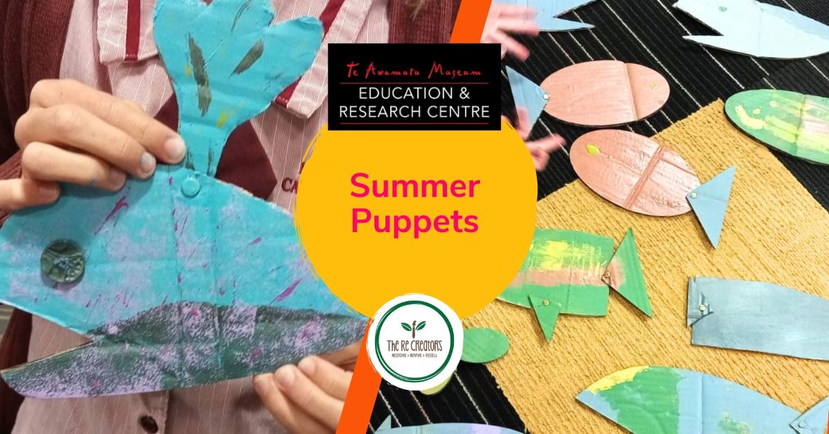 Summer Puppets, Te Awamutu Museum, Sat 18 Jan 11am-1pm