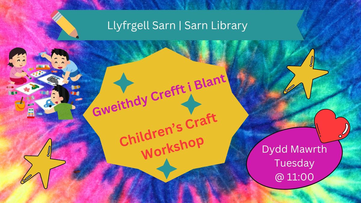 ** MUST BE BOOKED** Children's Craft Workshop