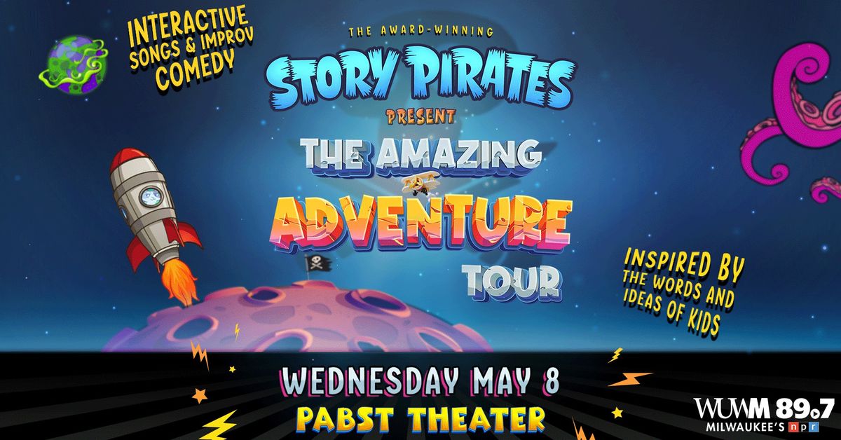 The Award-Winning Story Pirates Present The Amazing Adventure Tour at Pabst Theater