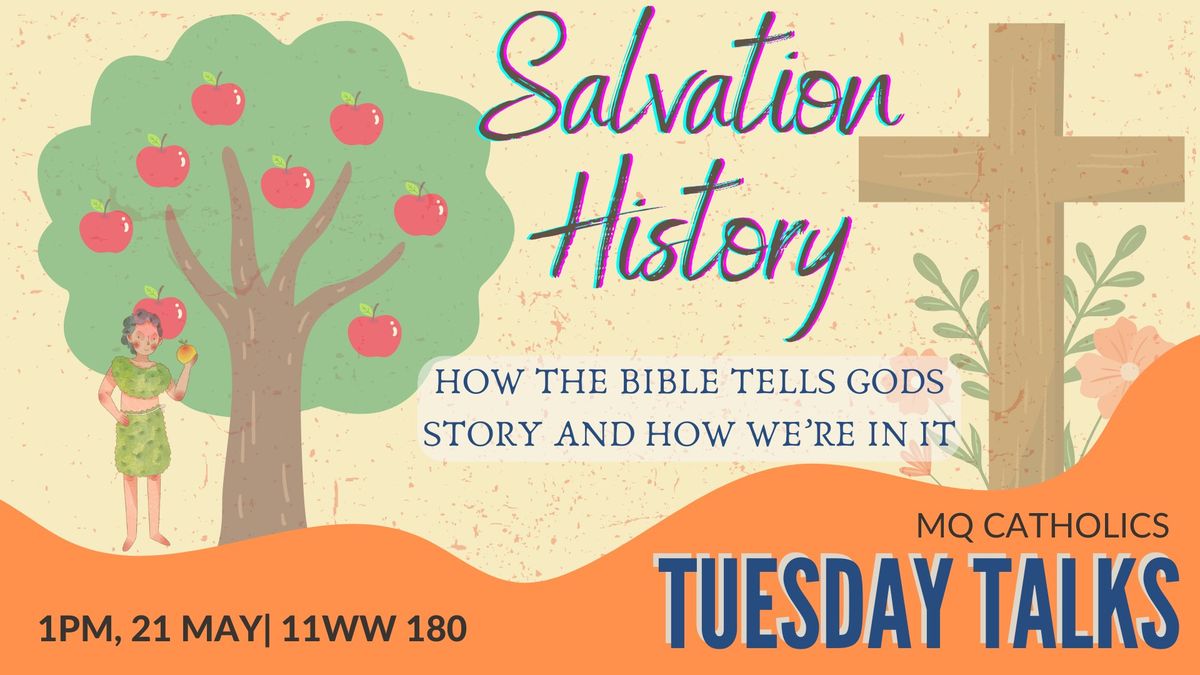 Tuesday Talk: Overview of Salvation History