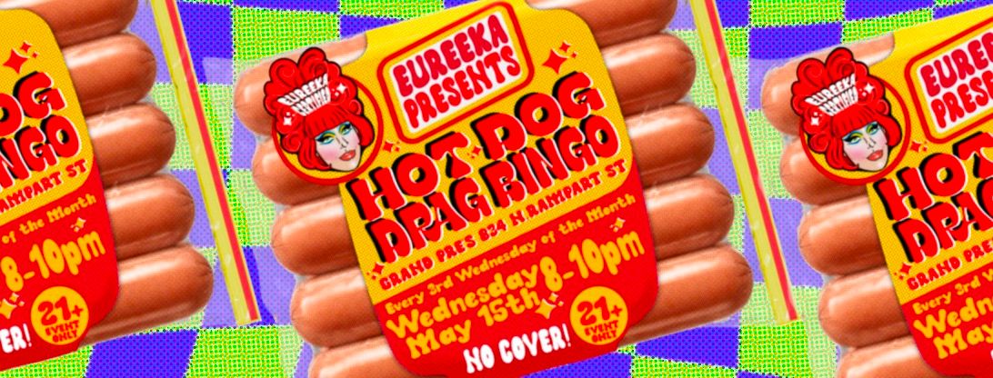 Hot Dog Drag Bingo May 15th