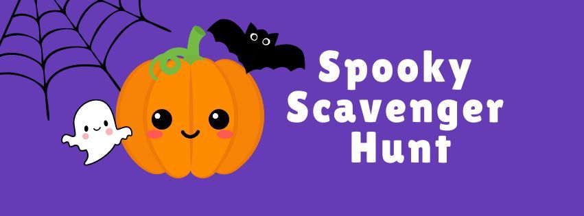 Spooky Scavenger Hunt (Month of October)