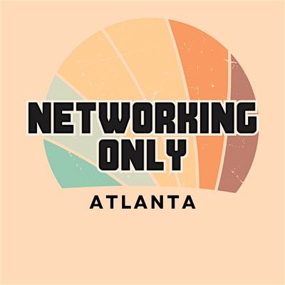 Networking Only ATL