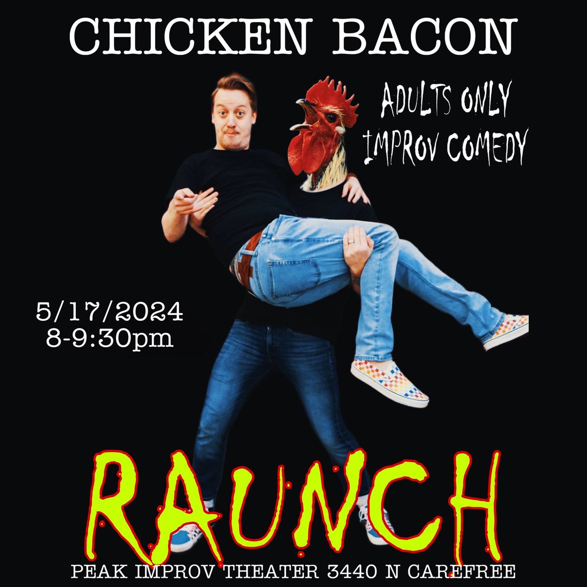 Chicken Bacon Raunch: Adults Only Improv Comedy