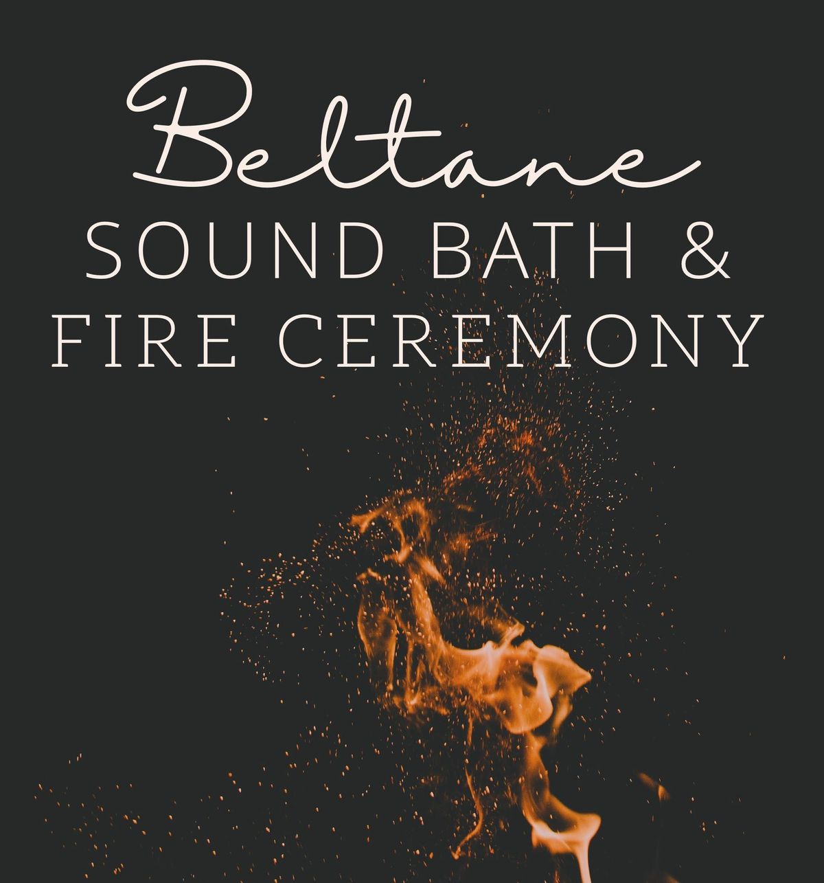 Beltane Sound Bath & Fire Ceremony