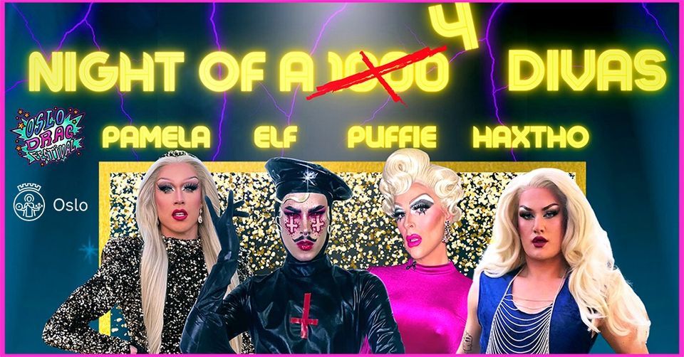 A Night of 4 Divas \/\/ Oslo Drag Festival 2023