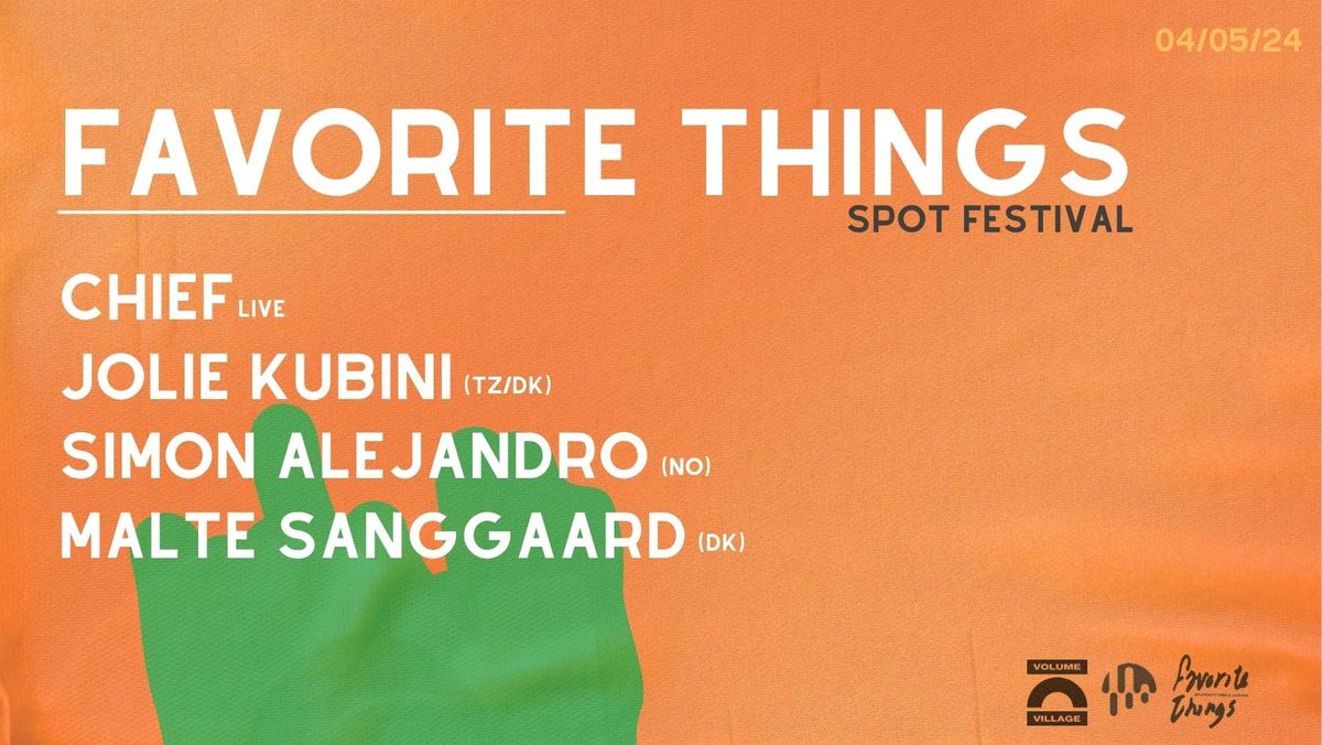 Favorite Things | Spot Afterparty - Volume Village