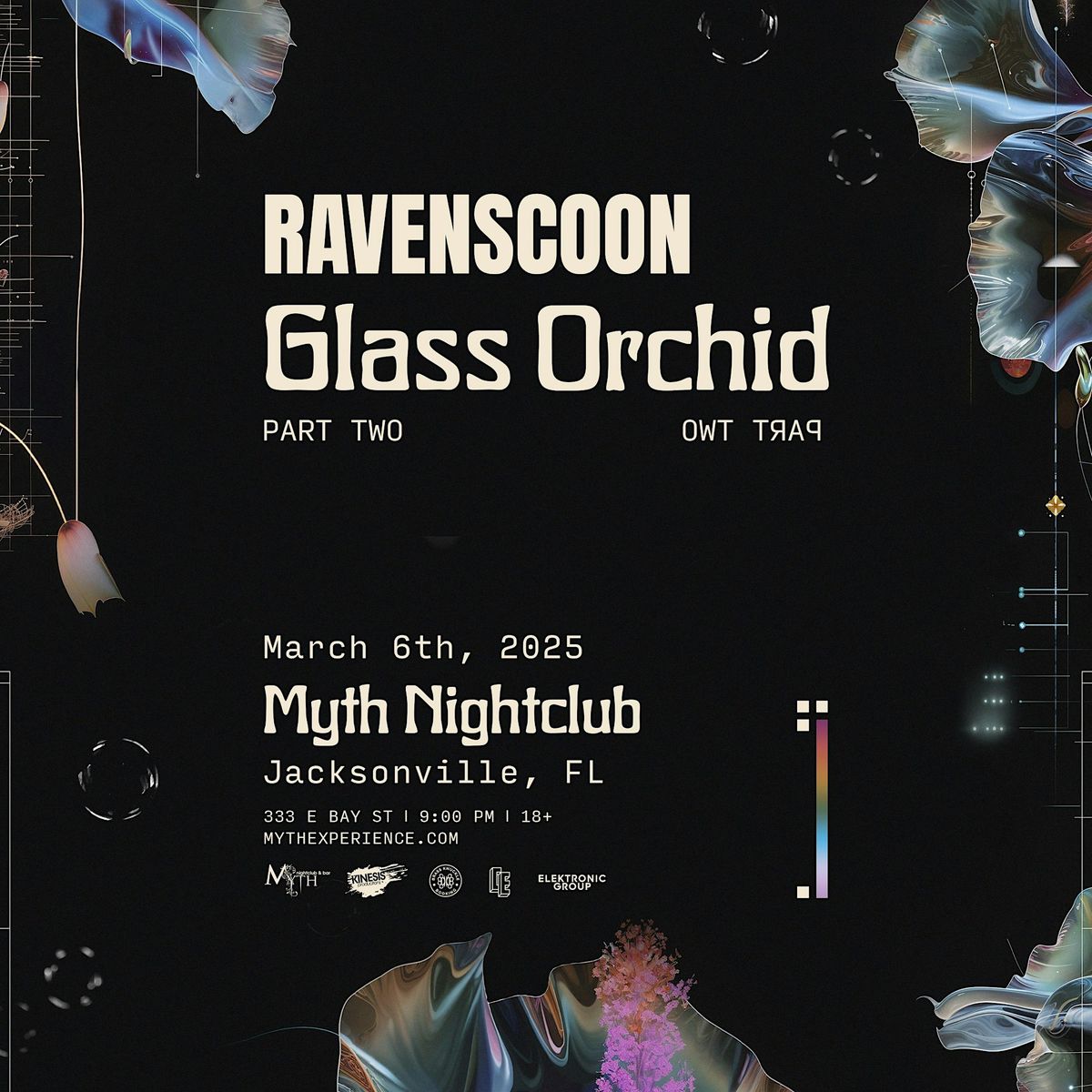 Electronic Thursdays Presents: RAVENSCOON Glass Orchid Tour  | 3.6.25