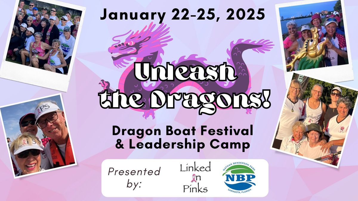 Unleash the Dragons! Dragon Boat Festival & Leadership Camp