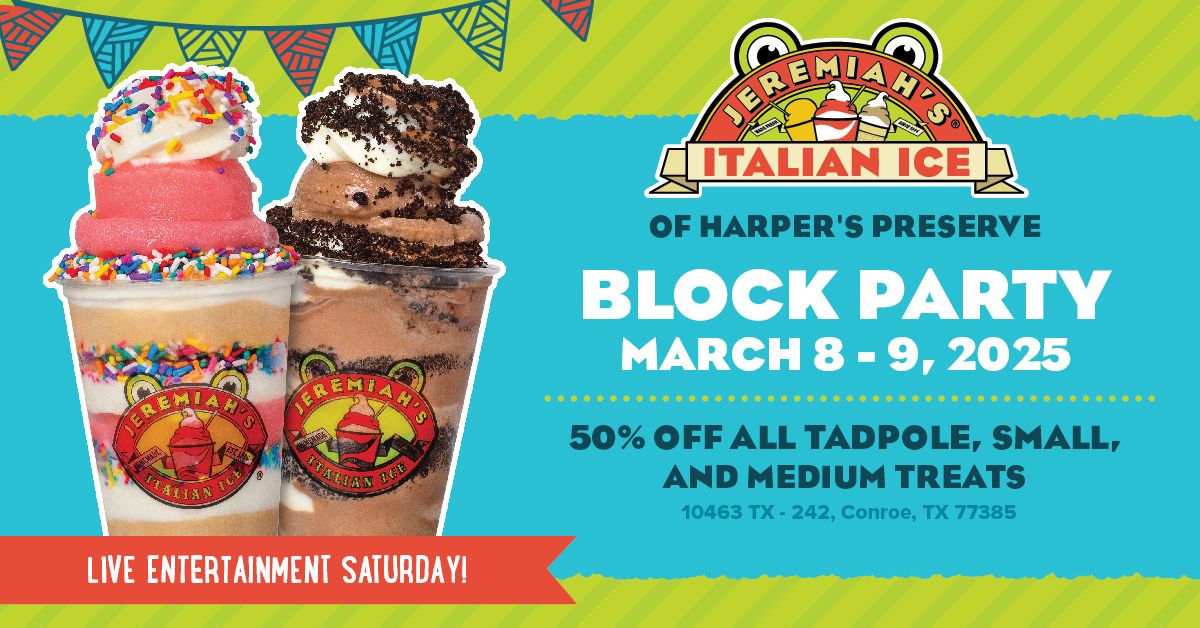 Block Party at Jeremiah's Italian Ice at Harper's Preserve in Conroe