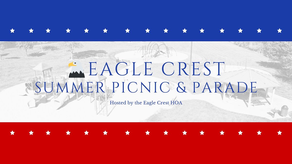 \ud83e\udd85Eagle Crest Summer Picnic & Parade