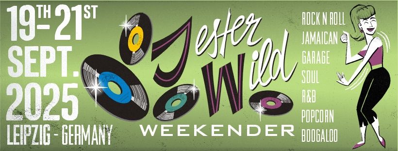 JESTER WILD ***WE DANCE*** WEEKENDER 2025 - SEPTEMBER 19th - 21st LEIPZIG