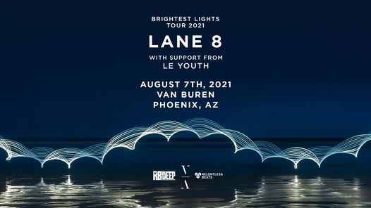 New Date - Lane 8 Brightest Lights Tour Phoenix, AZ