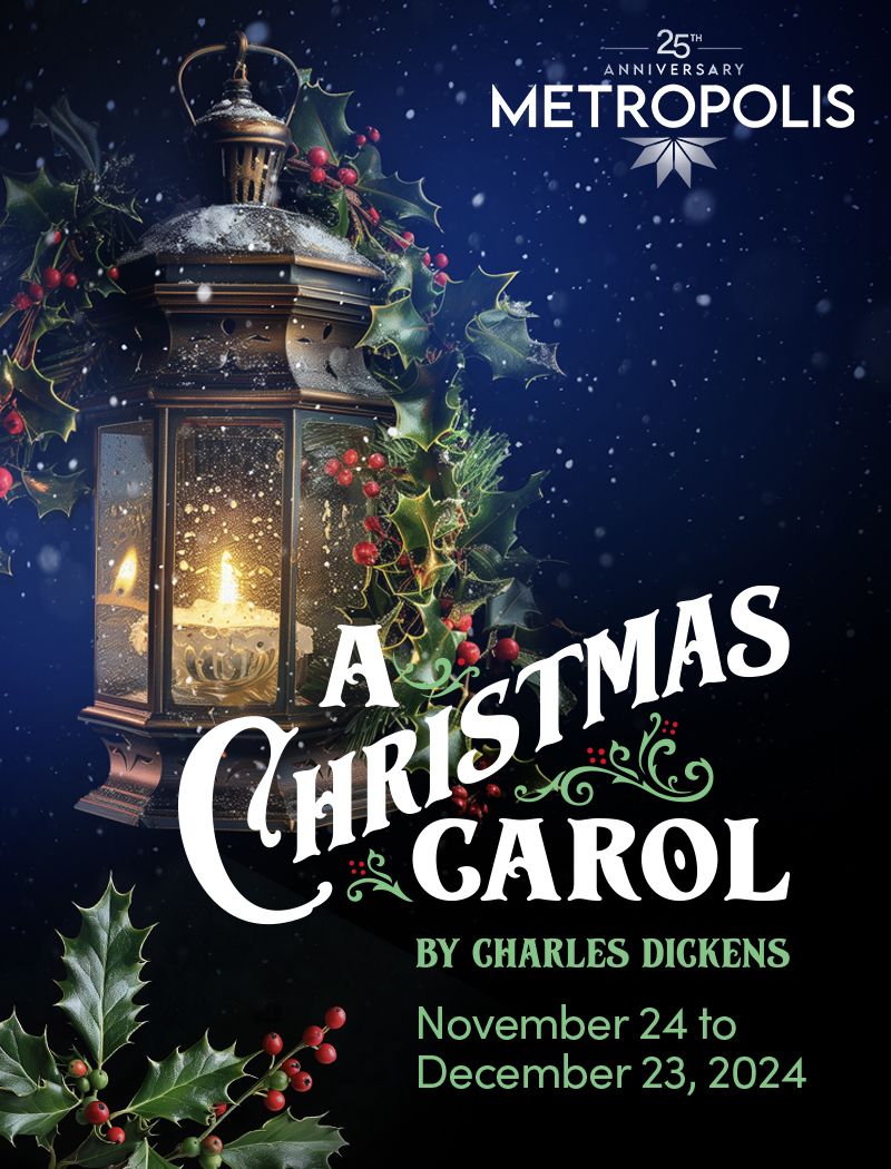 A Christmas Carol at Metropolis Performing Arts Centre