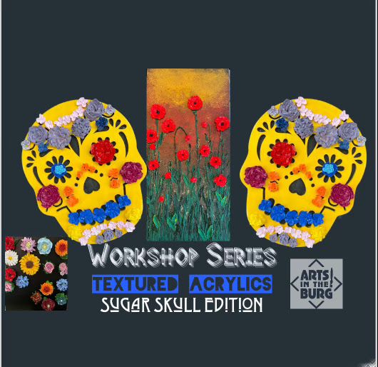 Textured Acrylics Workshop Sugar Skull Edition!