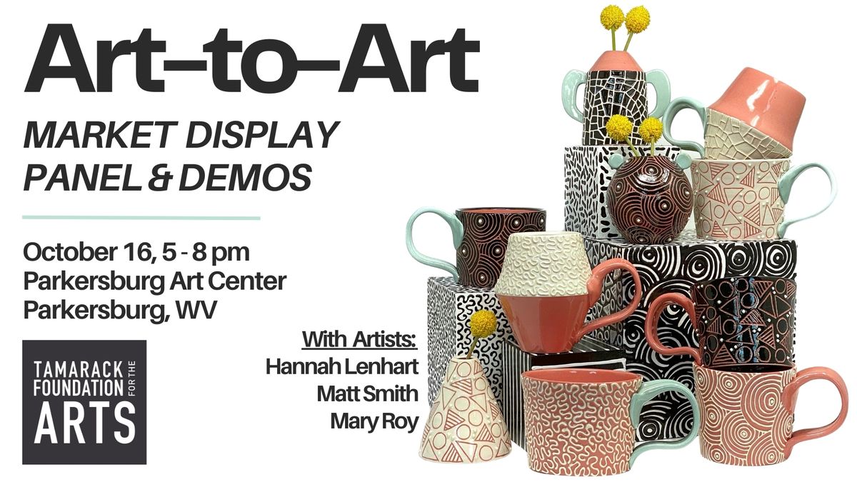 October Art-to-Art: Market Booth Demonstrations & Panel