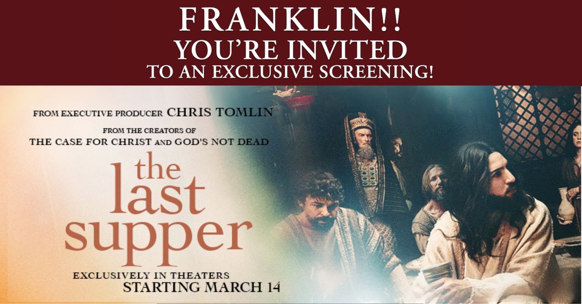 Free Advanced Screening of "The Last Supper" in Franklin, TN