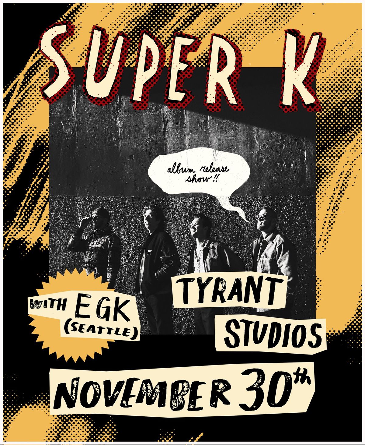 Super K - ALBUM RELEASE PARTY - with EGK (Seattle)