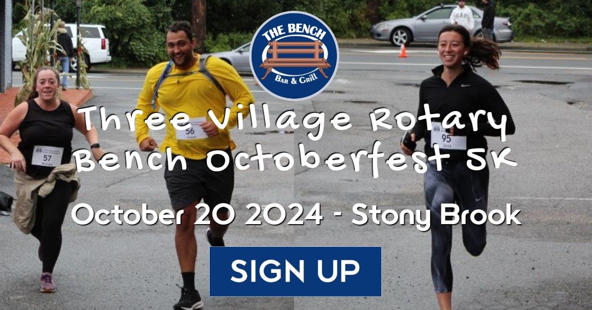 Three Village Rotary Bench Octoberfest 5K Run\/Walk