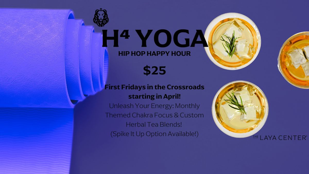 H\u2074 Yoga - Hip Hop Happy Hour Yoga