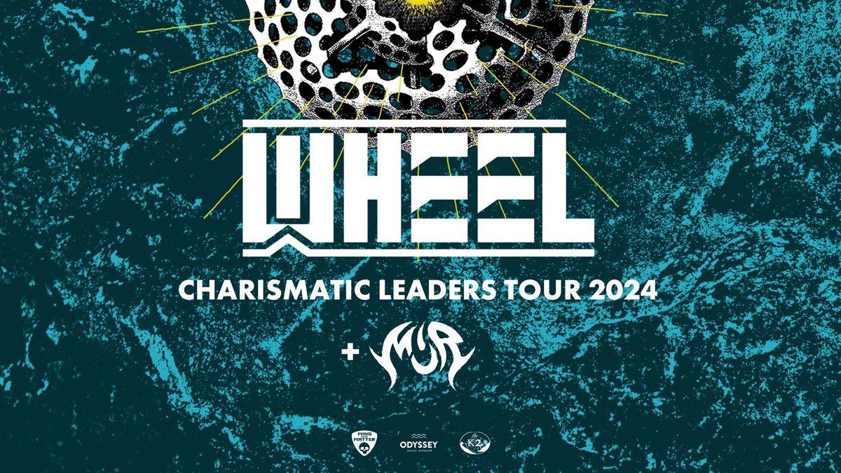 Wheel \u2022 Charismatic Leaders Tour 2024 \u2022 Wien