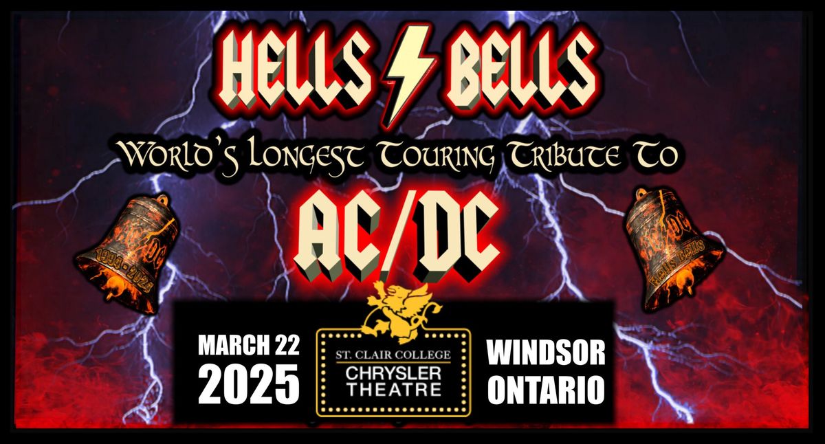 HELLS BELLS - Windsor Chrysler Theatre