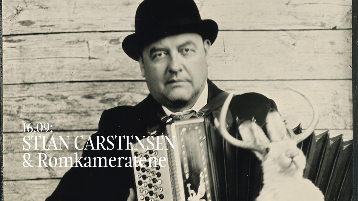 Stian Carstensen & Romkameratene | Parkteatret