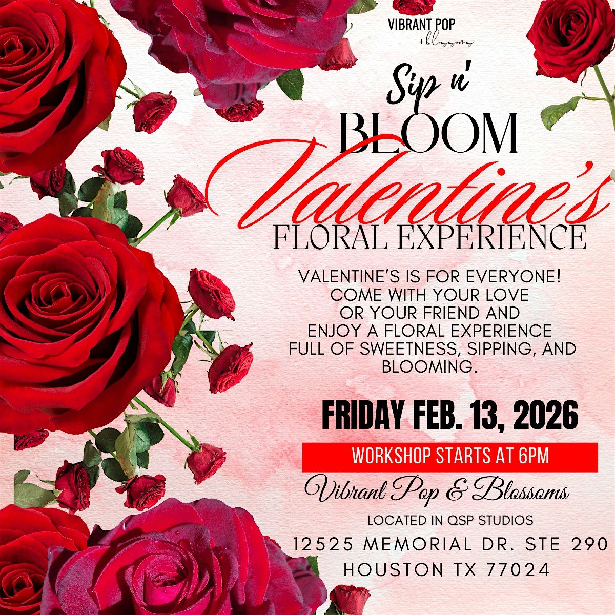 Vibrant Pop & Blossoms  *Sip n Bloom* VALENTINES
