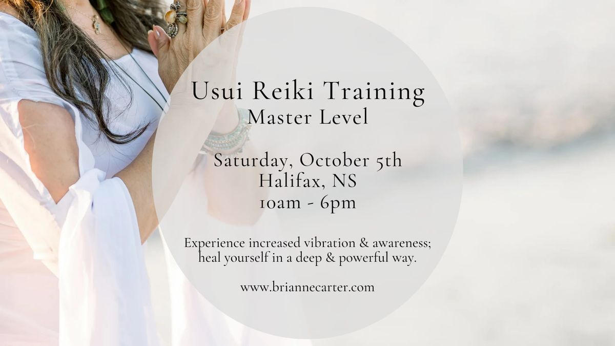 Usui Reiki Training Master Level: Halifax, NS