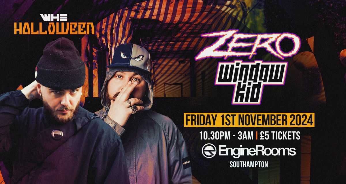 WHE Presents: Zero & Window Kid + Support