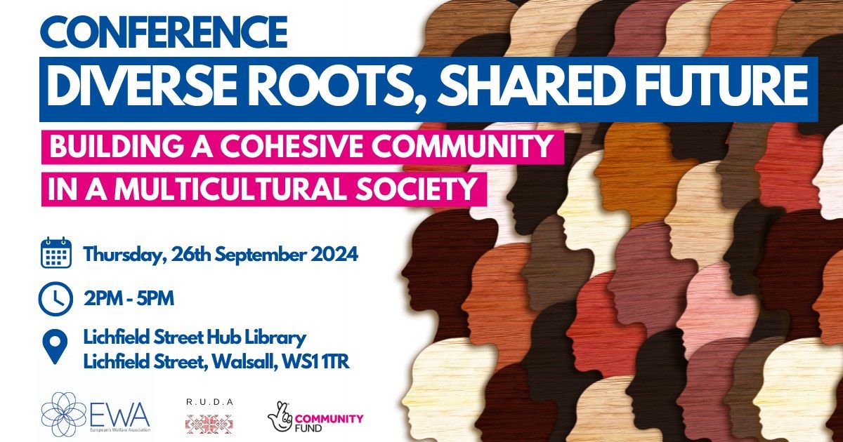 Diverse Roots, Shared Future - Conference