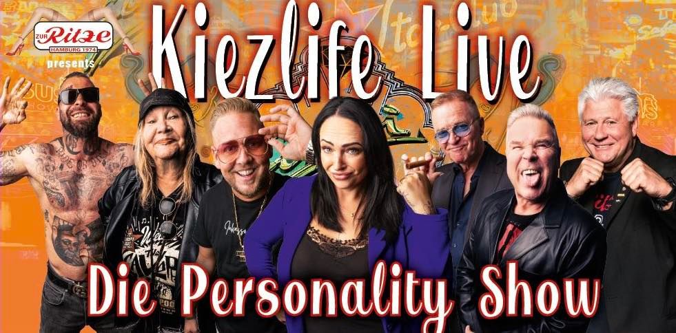 KIEZLIFE LIVE- Die Personality Show