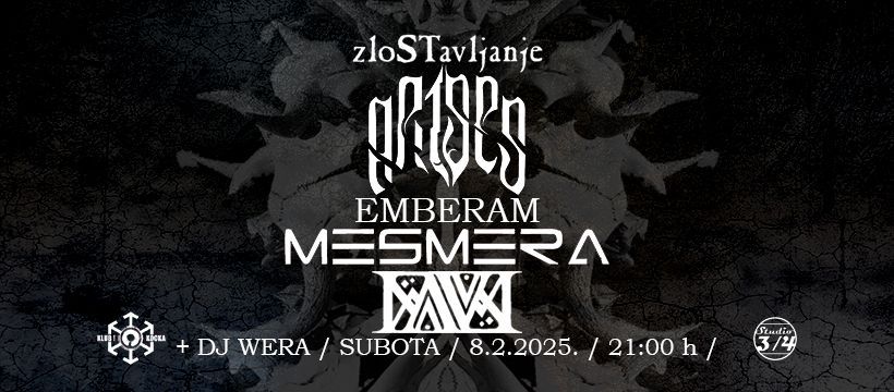 ZloSTavljanje pres. ARISES, MESMERA, NAVM & EMBERAM\n