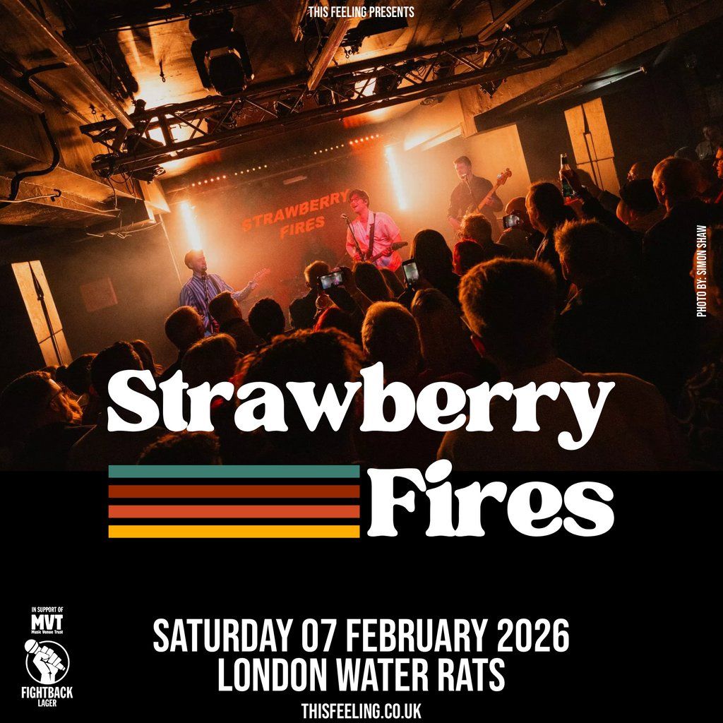 Strawberry Fires - London