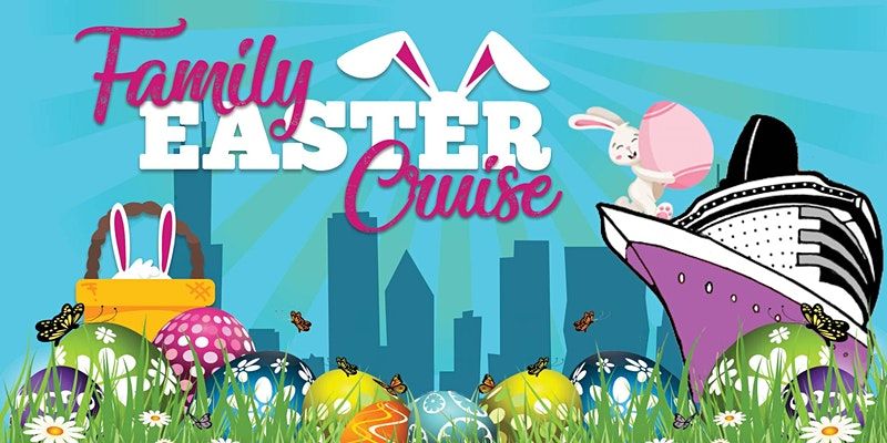 Family Easter Cruise - Springtime Cruise With the Easter Bunny (1pm) - Promo Code CRUISE (discount)