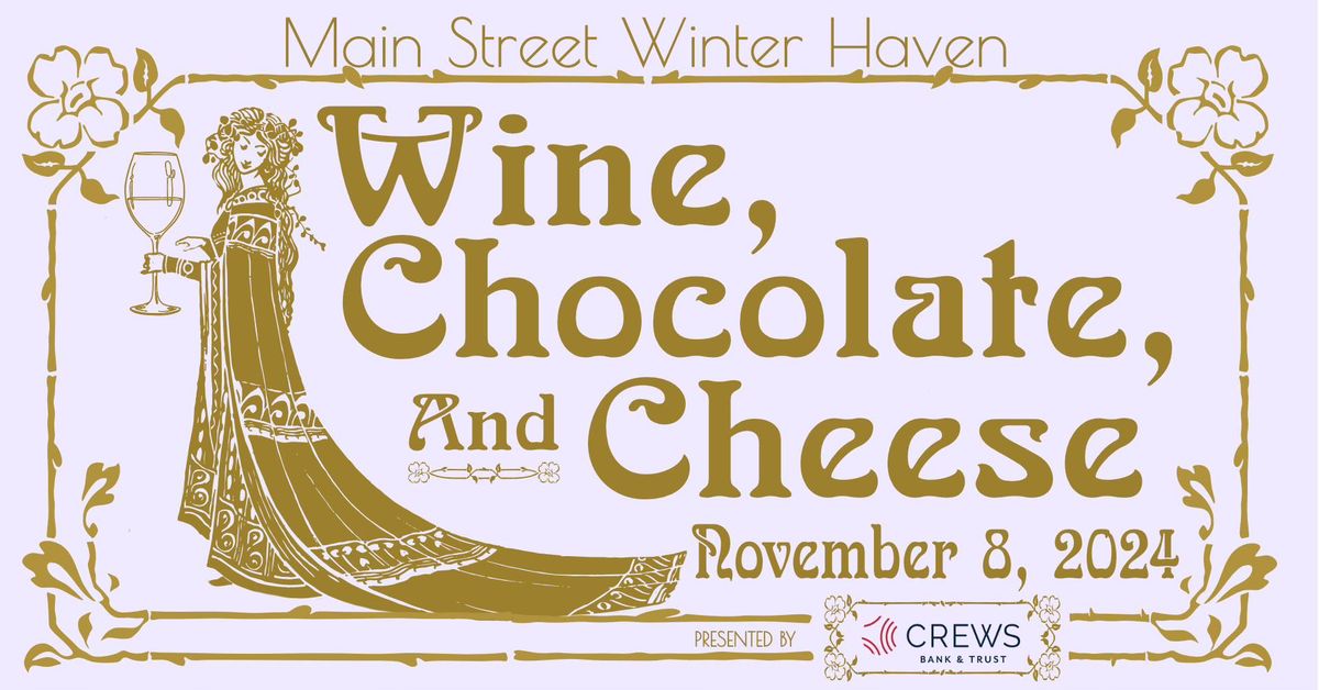 Wine, Chocolate & Cheese