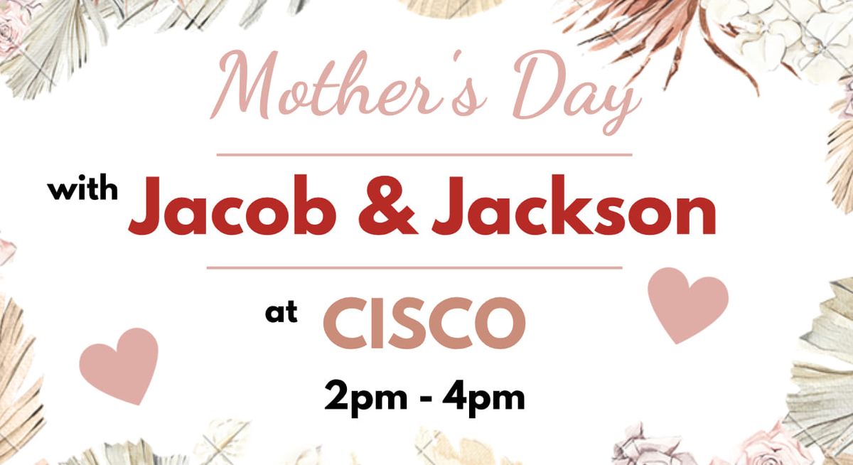 Mother's Day with Jacob & Jackson
