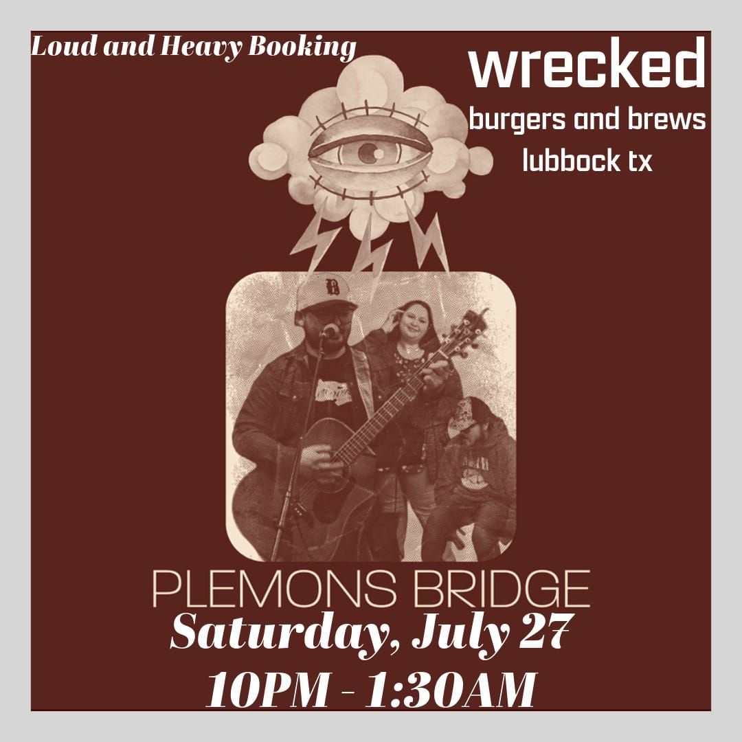 Plemons Bridge LIVE @ Wrecked LBK