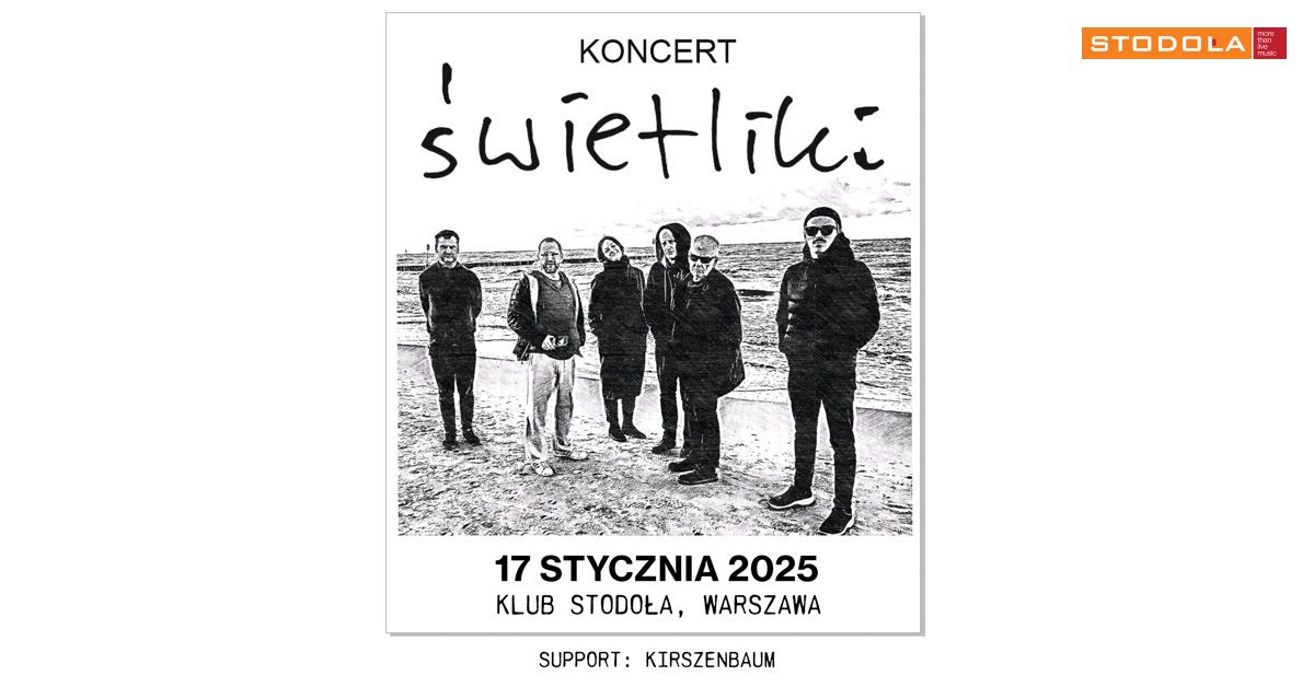 \u015awietliki, support: Kirszenbaum, 17.01.2025, Klub Stodo\u0142a 