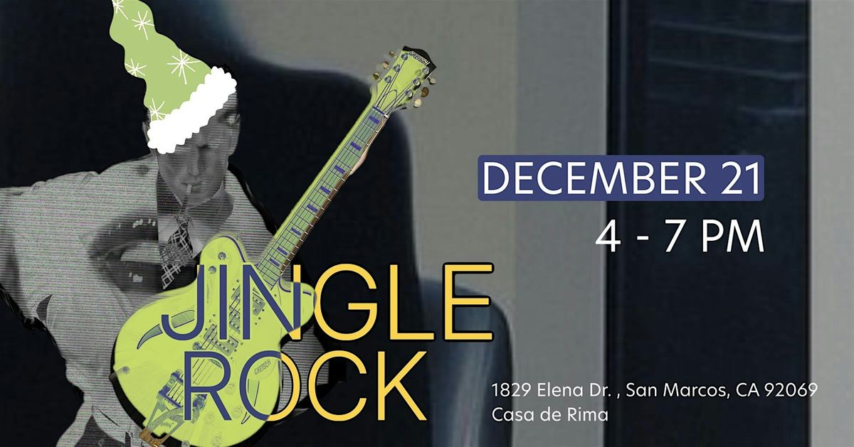 JINGLE ROCK at casa de Rima