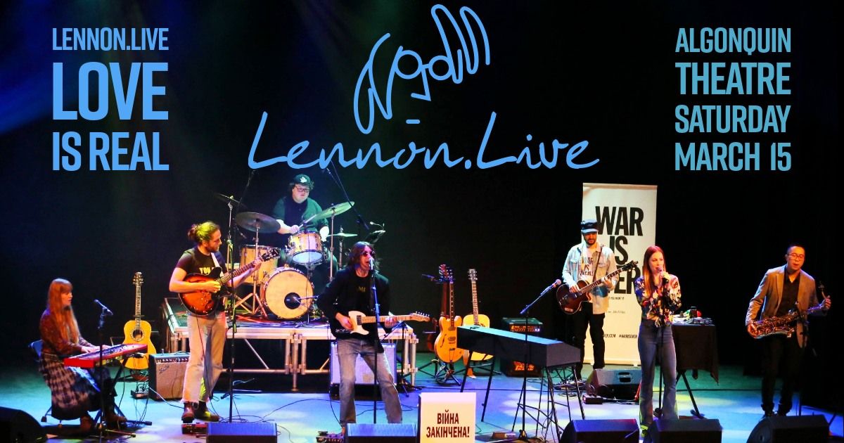 Lennon . Live at Algonquin Theatre in Huntsville, ON