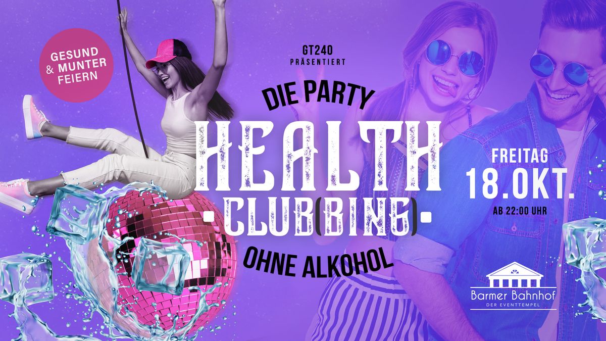 HEALTH CLUB(bing)\u30fbDie Party ohne Alkohol \u30fbFreitag 18.10.\u30fb