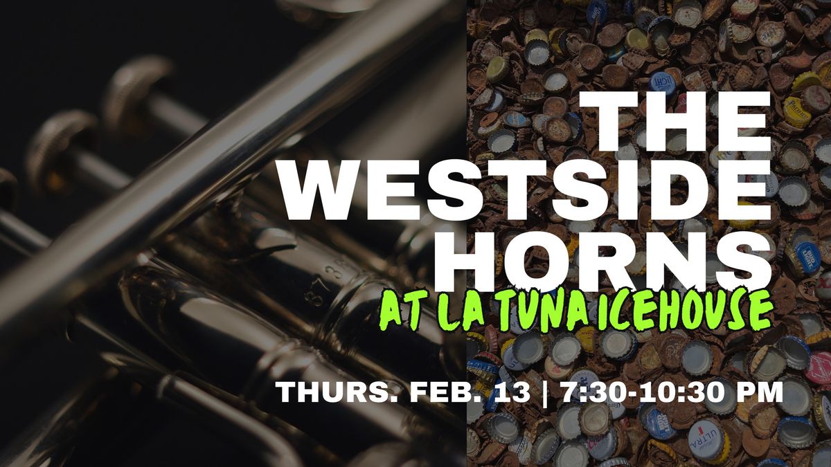 The Westside Horns Live at La Tuna