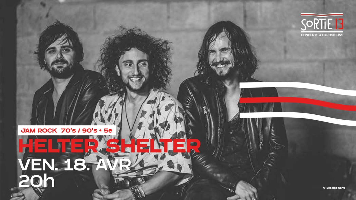 Helter Shelter \u00b7 Jam Rock 70's\/90's \u00b7 Sortie 13 \u00b7 Pessac