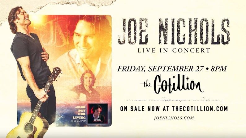 Joe Nichols \u00b7 September 27 \u00b7 The Cotillion \u00b7 Wichita, KS