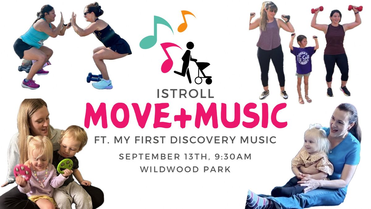 Move + Music with iStroll & My First Discovery Music Class