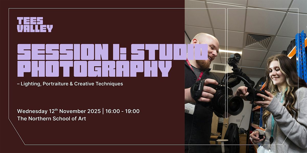 Session 1: Studio Photography \u2013 Lighting, Portraiture & Creative Techniques