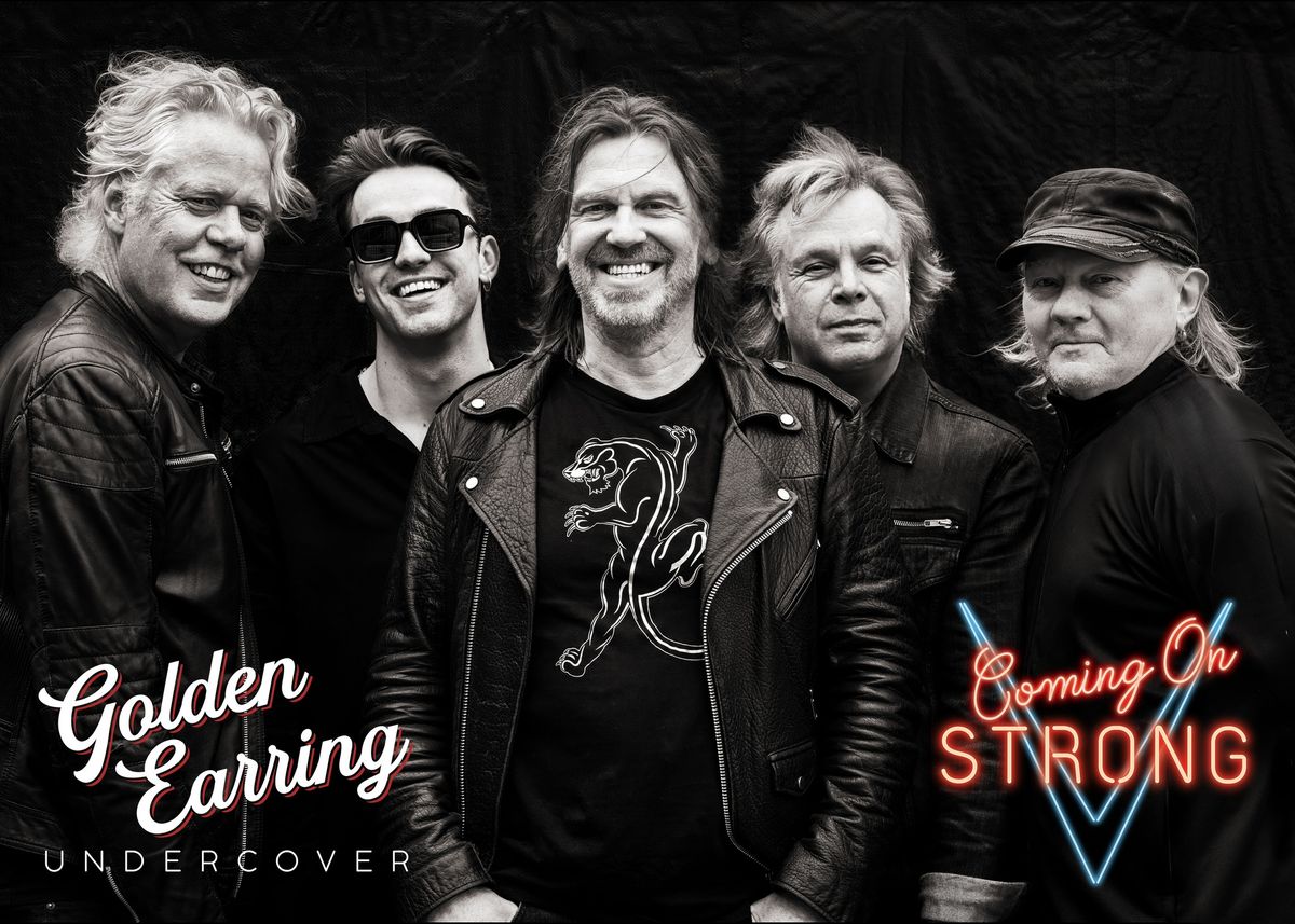 Poppodium Presenteert: Golden Earring Undercover - Coming On Strong!