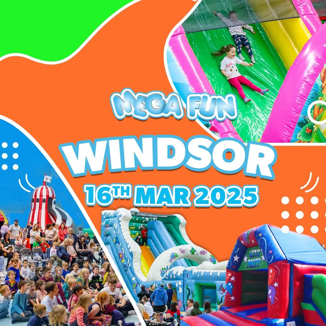 Windsor Mega Fun Day - Sun 16th March